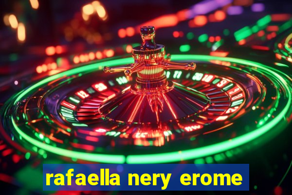 rafaella nery erome